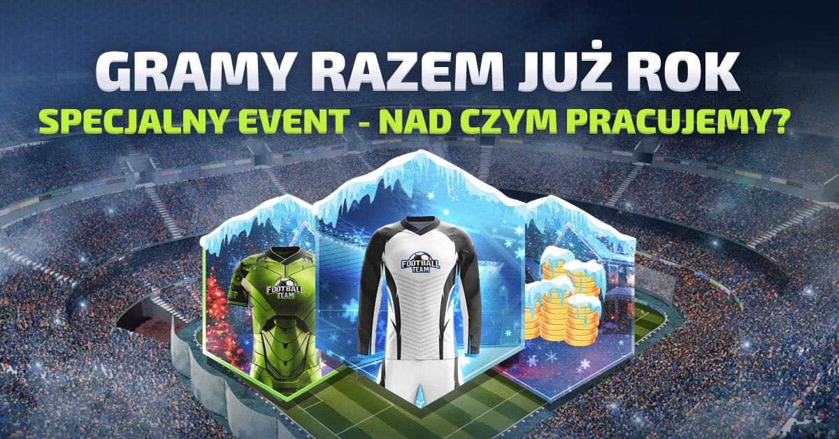 Gramy razem już rok. Specjalny event - promocja!